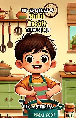 E-Book (epub) The Sweetness of Halal Treats through Ali von Leyla Stephens