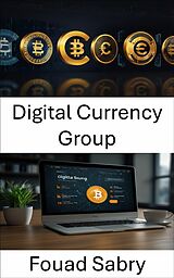 E-Book (epub) Digital Currency Group von Fouad Sabry