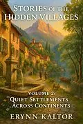 E-Book (epub) Stories of the Hidden Villages von Erynn Kaltor
