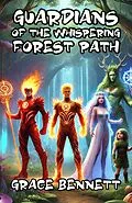 E-Book (epub) Guardians of the Whispering Forest Path von Grace Bennett