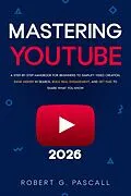 E-Book (epub) Mastering YouTube von Robert G. Pascall