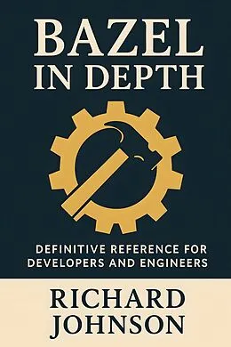 E-Book (epub) Bazel in Depth von Richard Johnson