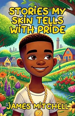 E-Book (epub) Stories My Skin Tells with Pride von James Mitchell