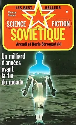 E-Book (epub) Un Milliard D'années Avant La Fin Du Monde von Arcadi Strougatski, Boris Strougatski