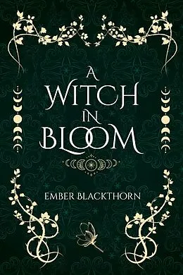 E-Book (epub) A Witch in Bloom von Ember Blackthorn