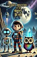 E-Book (epub) Endo's Adventure to the Moon's Heart von Otto Sven