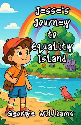 E-Book (epub) Jesse's Journey to Equality Island von George Williams