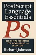 E-Book (epub) PostScript Language Essentials von Richard Johnson
