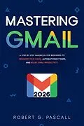 E-Book (epub) Mastering Gmail von Robert G. Pascall