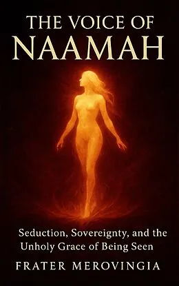 E-Book (epub) The Voice of Naamah von Frater Merovingia