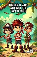 E-Book (epub) Turner's Race Against the Pirate King von Hugo Marcus