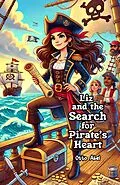 E-Book (epub) Liz and the Search for Pirate's Heart von Otto Abel