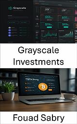 E-Book (epub) Grayscale Investments von Fouad Sabry