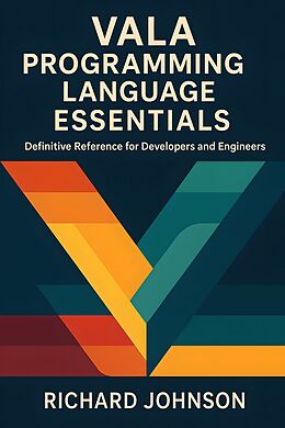 E-Book (epub) Vala Programming Language Essentials von Richard Johnson