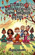 E-Book (epub) Brilliant Meditations for Joyful Cultural Hearts von Clayton Merriweather
