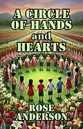 E-Book (epub) A Circle of Hands and Hearts von Rose Anderson
