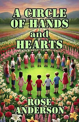 E-Book (epub) A Circle of Hands and Hearts von Rose Anderson