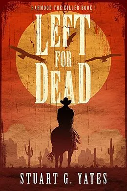 E-Book (epub) Left For Dead von Stuart G. Yates