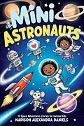 E-Book (epub) Mini Astronauts von Madison Alexandra Daniels