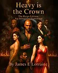 E-Book (epub) Heavy is the Crown von James E. Lorraine