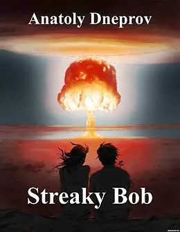E-Book (epub) Streaky Bob von Anatoly Dneprov