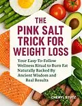 E-Book (epub) The Pink Salt Trick for Weight Loss von Cheryl Stutz