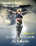 E-Book (epub) Le Dernier Cercle du Paradis von Arkadi Strougatski, Boris Strougatski