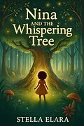 E-Book (epub) Nina and the Whispering Tree von Stella Elara