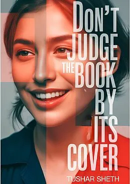 E-Book (epub) Don't Judge The Book By Its Cover von Tushar Sheth