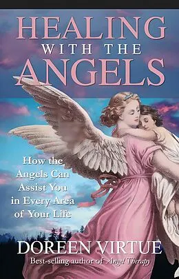 E-Book (epub) Healing with the Angels von Doreen Virtue