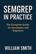 E-Book (epub) Semgrep in Practice von William Smith