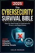 E-Book (epub) The Cybersecurity Survival Bible von Colin Mercer