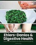 E-Book (epub) Ehlers-Danlos & Digestive Health von Isadora Kwon