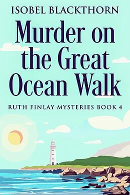 E-Book (epub) Murder on the Great Ocean Walk von Isobel Blackthorn