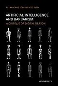 E-Book (epub) Artificial Intelligence and Barbarism von Alexandros Schismenos