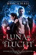 E-Book (epub) Luna auf der Flucht von Jessica Hall