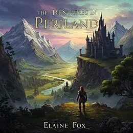 E-Book (epub) The Adventures In Periland von Elaine Fox