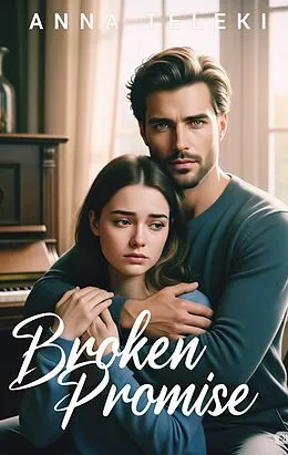 E-Book (epub) Broken Promise von Anna Teleki