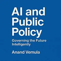 E-Book (epub) AI and Public Policy von Anand Vemula