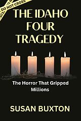 E-Book (epub) The Idaho Four Tragedy von Susan Buxton