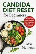 E-Book (epub) Candida Diet Reset for Beginners von Mia Mathews