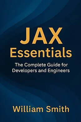 E-Book (epub) JAX Essentials von William Smith