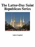E-Book (epub) The Latter-Day Saint Republican Series von Andrew Langford