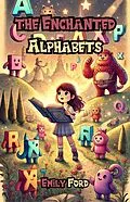 E-Book (epub) The Enchanted Alphabets von Emily Ford