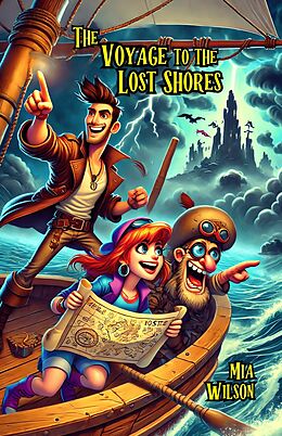 E-Book (epub) The Voyage to the Lost Shores von Mia Wilson