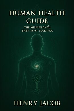 E-Book (epub) Human Health Guide von Henry Jacob, Ember Maple Editions