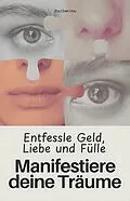 E-Book (epub) Manifestiere deine Träume von Shu Chen Hou
