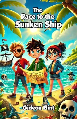 E-Book (epub) The Race to the Sunken Ship von Gideon Flint