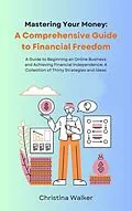E-Book (epub) Mastering Your Money von Christina Walker