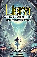 E-Book (epub) Liora and the Lanterns of the Moonlit Path von Ivy Collins